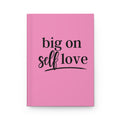 💞 Journal — "Big on Self Love" Pink Self-Care Notebook
