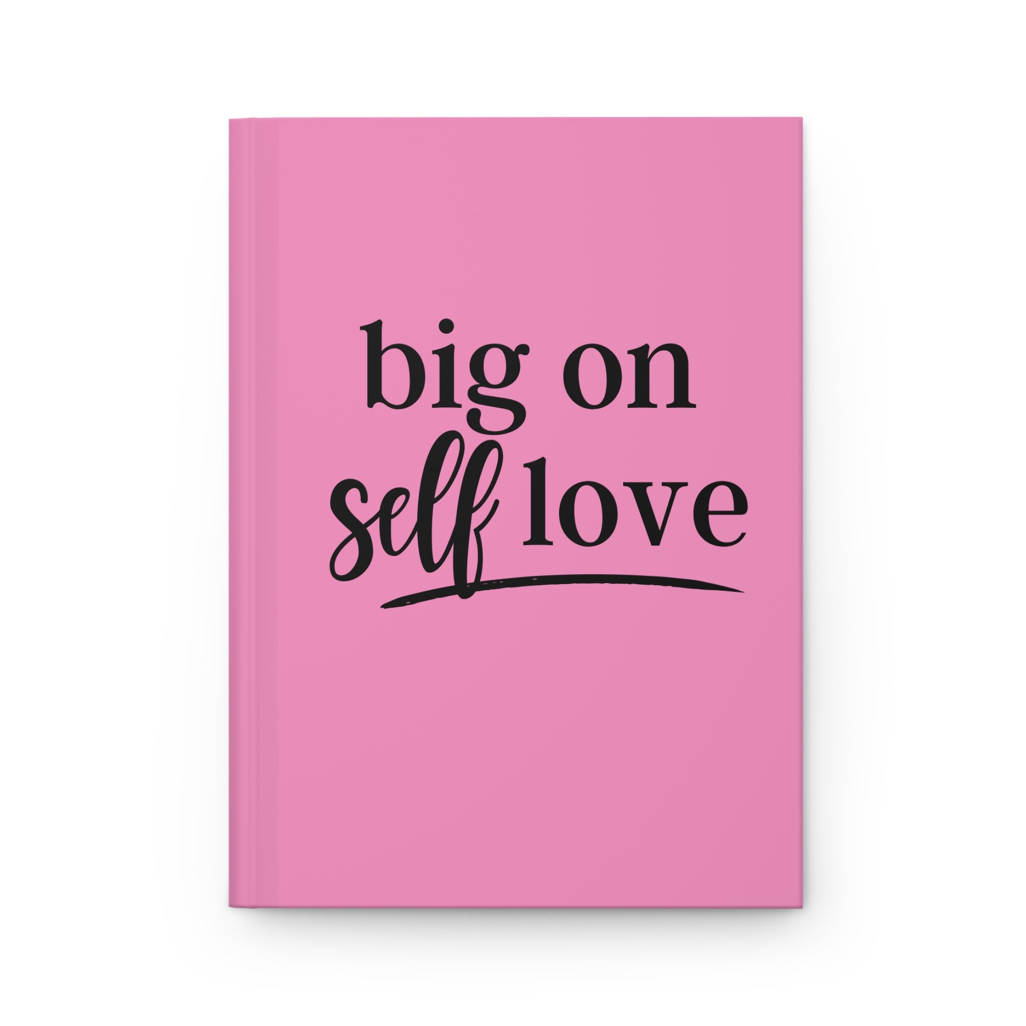 💞 Journal — "Big on Self Love" Pink Self-Care Notebook