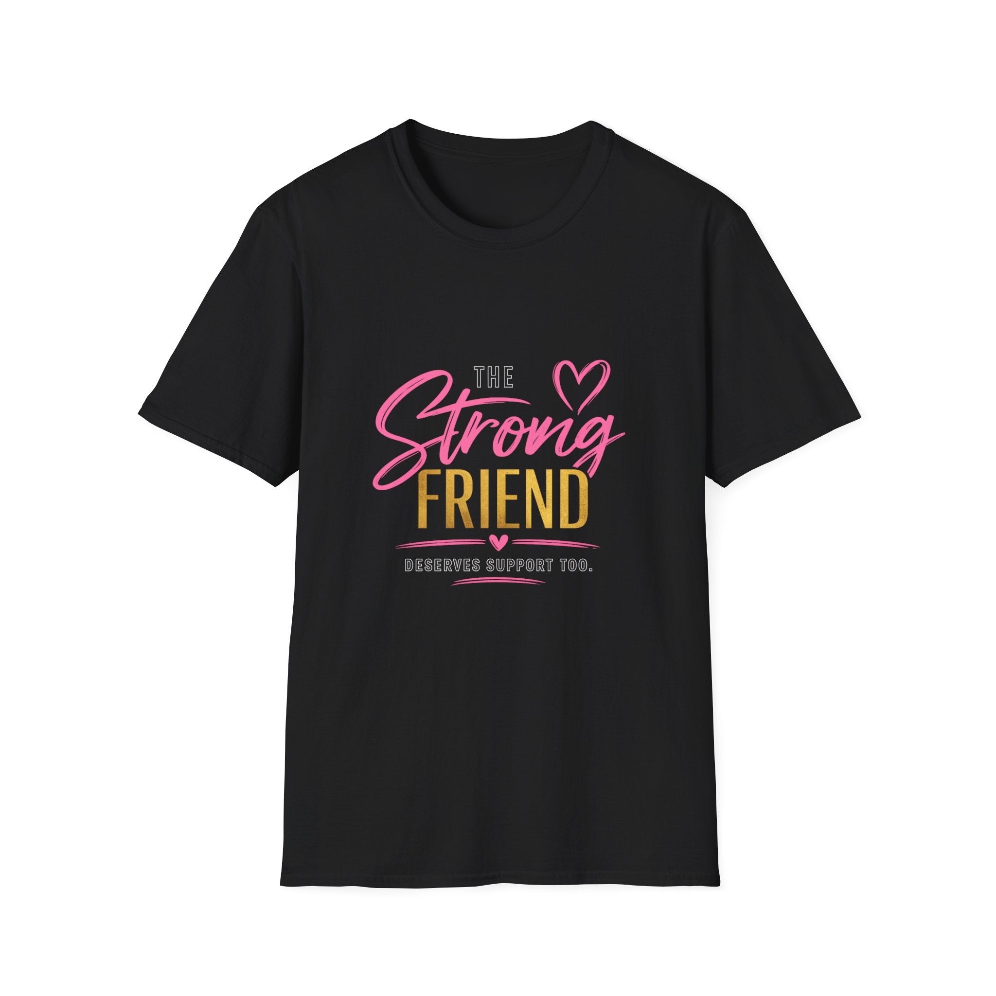 The Strong Friend T-Shirt — Supportive Breast Cancer Awareness Tee